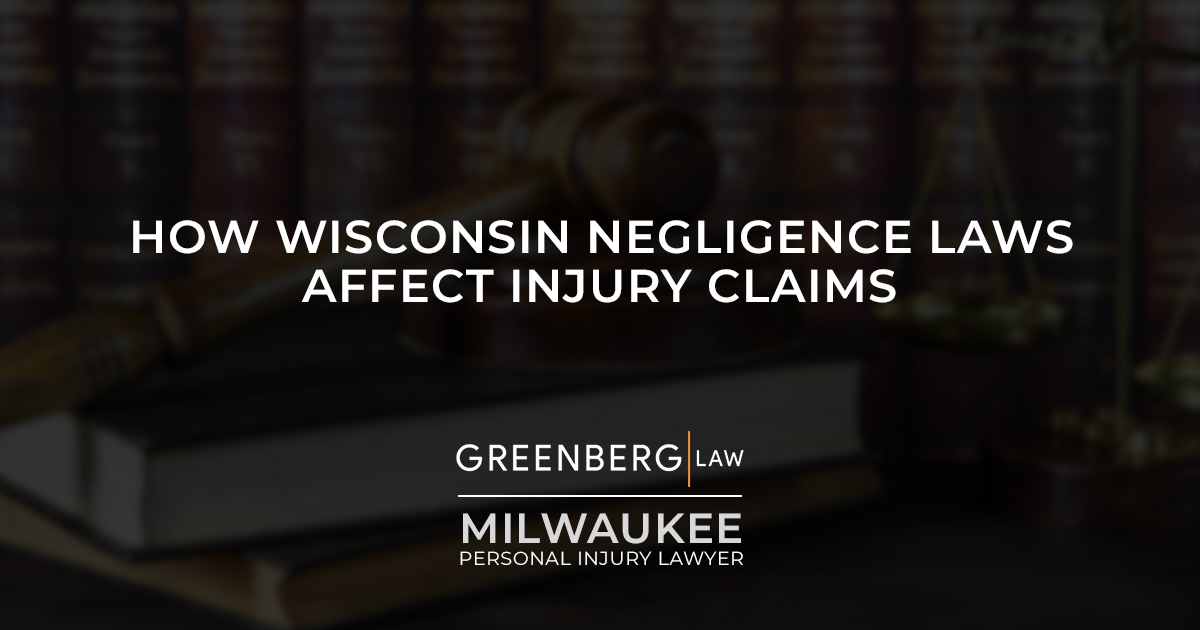 How Wisconsin Negligence Laws Affect Injury Claims