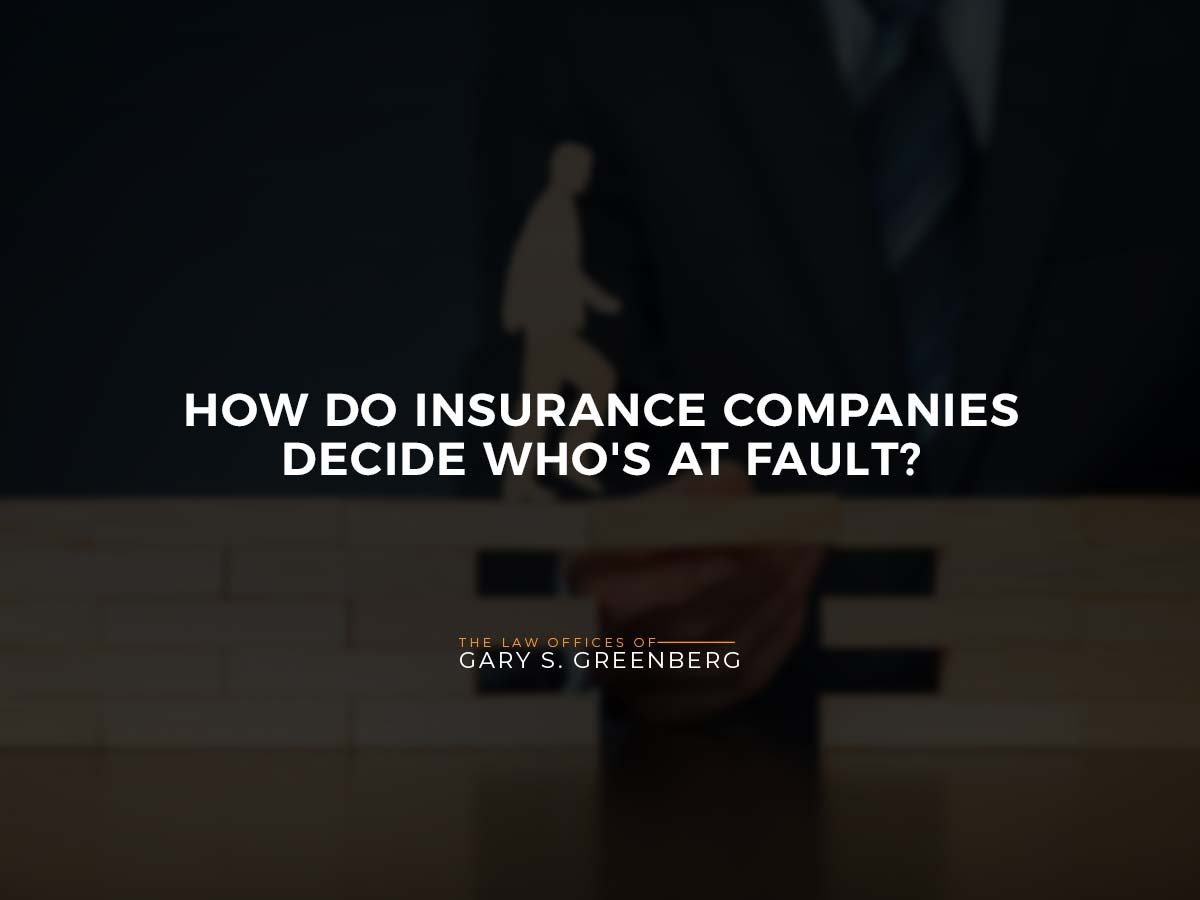 How Do Insurance Companies Decide Who's at Fault?
